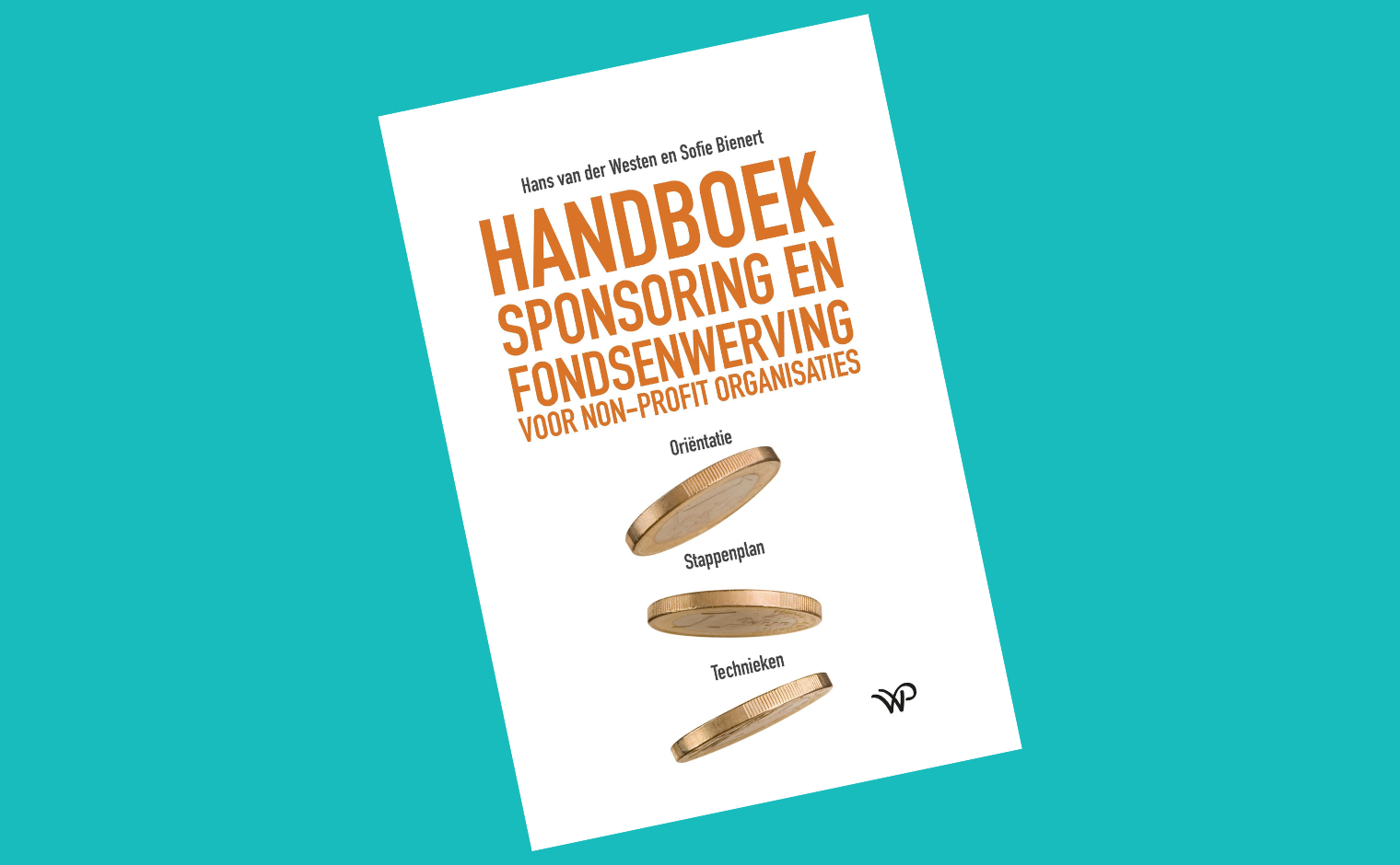 Boekrecensie: 'Handboek Sponsoring En Fondsenwerving' Van Bienert En ...